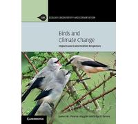 Birds and Climate Change: Impacts and Conservation Responses (Ecology, Biodiversity and Conservation)