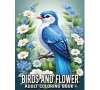 Birds And Flower Coloring Book For Adults