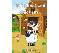 Birds, Bees and Chickens: An introduction to sex education for children