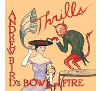 Andrew Bird's Bowl of Fire Thrills (Vinyl) (US IMPORT)
