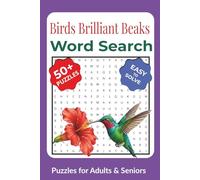Birds Brilliant Beaks Word Search Puzzle Book: Easy-to-Read Word Searches Featuring Bird Bills, Feeding & Foraging, Bird Lovers Wild Bird and More ... & Seniors | Boost Vocabulary & Mental Agility