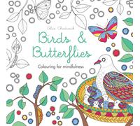 Birds & Butterflies : Colouring for mindfulness