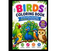 Birds Coloring Book: Discover, Learn & Color Beautiful Birds!