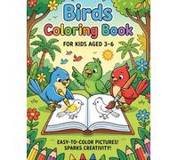 Birds Coloring Book for Kids 3-6: Fun Feathered Friends to Color: Cute Bird Illustrations for Preschoolers and Toddlers - Big, Bold, Simple Pages for Little Hands