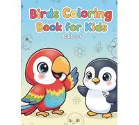 BIRDS COLORING BOOK FOR KIDS: A Fun Coloring Book for Ages 3-5