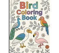 Birds Coloring Book for Kids Ages 3-5: 20 Fun & Easy Bird Illustrations with Coloring Guide - Perfect for Watercolor, Pastels & Sketch Pens (Coloring books for kids | By - Bsaha |)