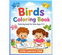 Birds Coloring Book for Kids Ages 3-5: Fun and Easy Bird Coloring Pages with Big Simple Designs for Toddlers and Preschoolers