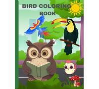 Birds coloring book for kids ages 4-8: My first fun and easy happy Birds coloring book for boys and girls , Preschool , Educational kids coloring book