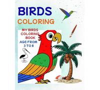 Birds coloring: My birds coloring book