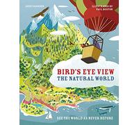 Bird's Eye View: The Natural World: 1