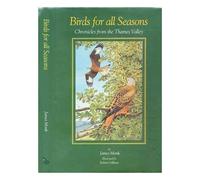 Birds for All Seasons: Chronicles for the Thames Valley