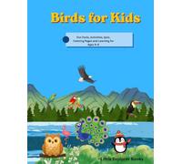 Birds for kids: Fun Facts, Activities, Quiz, Coloring Pages and Learning for Ages 4-8