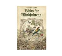 Birds for Mindfulness+: A creative and relaxing experience, the premium version. A creation by H.E.B.B. (Colouring for Mindfulnes)