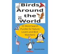 Birds From Around the World Word Search Puzzles: 55 Word Search Puzzles