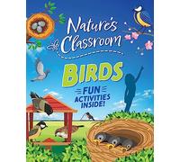 Birds: Get outside and get birding in nature's wild classroom!