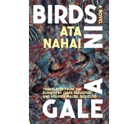Birds in a Gale : A Novel