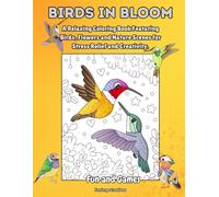 Birds In Bloom: A relaxing coloring book