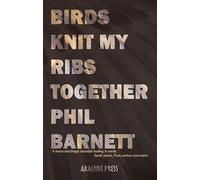 Birds Knit My Ribs Together