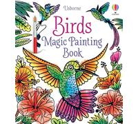 Birds Magic Painting Book: (Magic Painting Books)