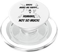 Birds make me happy... Humans, not so much! PopSockets PopGrip for MagSafe