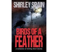 Birds of a Feather: A Collection of Chilling Short Stories (A Killer Among Us Thriller)
