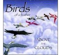 Birds of a Feather - Above the Clouds