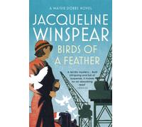 Birds of a Feather : Maisie Dobbs Mystery 2