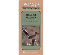 Birds of Arizona: Guide to Unique Varieties (American Traveler)