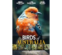 Birds of Australia: Bird Watching Log Book for Local Backyard Australian Birders (Adults and Kids Alike) | Practical Bird Sighting Journal for Birding ... | Beautiful Gift for Birdwatching Lovers