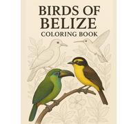 Birds of Belize Coloring Book