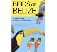 Birds of Belize (Corrie Herring Hooks Series)