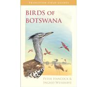 Birds of Botswana – 103 (Princeton Field Guides) – Princeton University Press