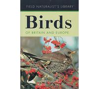 Birds of Britain and Europe (Field Naturalist's Library)