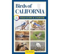 Birds of California Field Guide and Logbook: An Essential Birdwatching Guide with Identification Tips for 60 Common Bird Species in California