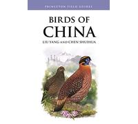 Birds of China: 160 (Princeton Field Guides)