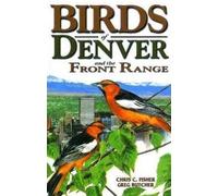 Birds of Denver: and the Front Range