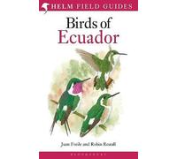 Birds of Ecuador by Juan F. Freile, Robin L. Restall