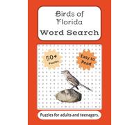 Birds of Florida Word Search: Word Searches with Easy-to-Read Print about Florida’s native birds, backyard favorites, and more | 6 x 9 inches, 110 ... such as time on a flight or riding in a car!