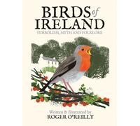 Birds of Ireland : Symbolism, Myth and Folklore