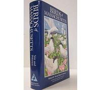 Birds of Massachusetts (Natural History of New England Series)