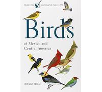 Birds of Mexico and Central America - NEW Ber Van Perlo 2006