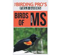 Birds of Mississippi (The Birding Pro's Field Guides)