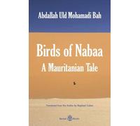 Birds of Nabaa : A Mauritanian Tale