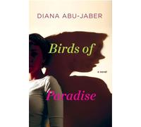 Birds of Paradise - A Novel
