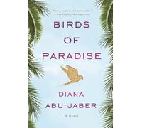 Birds of Paradise: A Novel