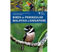 Birds of Peninsular Malaysia and Singapore