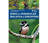 Birds of Peninsular Malaysia and Singapore (Helm Wildlife Guides)