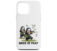 Birds of Pray. Hunting nuns for women hunters and others. Case for iPhone 13 Pro Max
