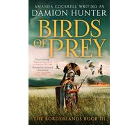 Birds of Prey – A gripping historical adventure set in Roman Britain – Canelo