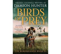 Birds of Prey : A gripping historical adventure set in Roman Britain